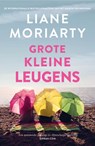 Grote kleine leugens - Liane Moriarty - 9789400520868