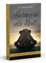 Hoe tem je een wilde olifant? - Jan Chozen-Bays - 9789401301237