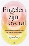 Engelen zijn overal - Kyle Gray - 9789401306430