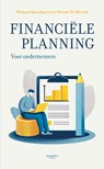 Financiële planning voor ondernemers - Mirjam Knockaert ; Steven De Klerck - 9789401420938