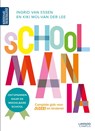 Schoolmania - Ingrid van Essen ; Kiki Mol - 9789401436014