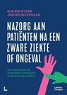 Nazorg aan patiënten na een zware ziekte of ongeval - Rob Bruntink ; Jeroen Wapenaar - 9789401438278