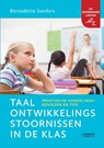 Taalontwikkelingsstoornissen in de klas - Bernadette Sanders - 9789401444347