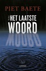 Het laatste woord - Piet Baete - 9789401446389