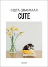 Insta Grammar Cute - Irene Schampaert - 9789401454384