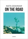 Insta Grammar On The Road - Irene Schampaert - 9789401454391