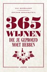 365 wijnen die je geproefd moet hebben - Luc Hoornaert ; Sepideh Sedaghatnia - 9789401455565