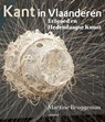 Kant in Vlaanderen - Martine Bruggeman - 9789401455831