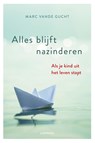 Alles blijft nazinderen - Marc Vande Gucht - 9789401459884