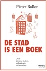 De stad is een boek - Pieter Ballon - 9789401462914