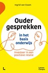Oudergesprekken in het basisonderwijs - Ingrid van Essen - 9789401478373