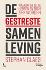 De gestreste samenleving - Stephan Claes - 9789401493093