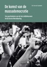 De komst van de massademocratie - Eric Van de Casteele - 9789401495127