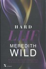 Hard lijf - Meredith Wild - 9789401605083