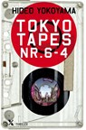 Tokyo tapes nr 4-6 - Hideo Yokoyama - 9789401609418