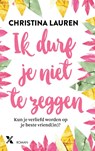 Ik durf je niet te zeggen - Christina Lauren - 9789401611428
