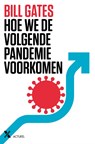 Hoe we de volgende pandemie voorkomen - Bill Gates - 9789401617208