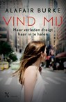 Vind mij - Alafair Burke - 9789401617338