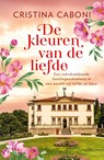 De kleuren van de liefde - Cristina Caboni - 9789401617673