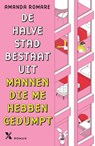 De halve stad bestaat uit mannen die me hebben gedumpt - Amanda Romare - 9789401625517