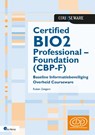 Certified BIO2 Professional – Foundation (CBP-F) - Ruben Zeegers - 9789401812733
