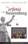 De erfenis van Neurenberg: hoe de nazi-processen het internationaal recht hebben beïnvloed - Norbert Ehrenfreund - 9789401901000