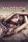 Gewoon magisch - Conny Regard - 9789401901284