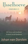 Ijsselhoeve omnibus - Johan van Dorsten - 9789401903882