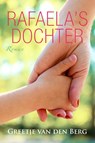 Rafaela's dochter - Greetje van den Berg - 9789401904292
