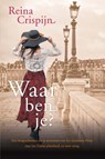 Waar ben je? - Reina Crispijn - 9789401904445