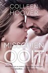 Misschien ooit - Colleen Hoover - 9789401905770