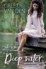 Diep water - Greetje van den Berg - 9789401909310