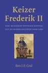Keizer Frederik II - Ben J.P. Crul - 9789401910200
