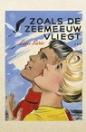Zoals de zeemeeuw vliegt... - Leni Saris - 9789401910743