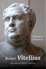 Keizer Vitellius - Matthew Dennison - 9789401914475