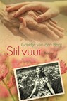 Stil vuur - Greetje van den Berg - 9789401914987