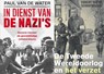 Pakket Verraad en verzet - In dienst van de Nazi's + WOII en het Verzet -  - 9789401918169