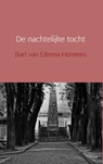 De nachtelijke tocht - Bart van Eikema Hommes - 9789402109696