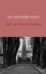 De nachtelijke tocht - Bart van Eikema Hommes - 9789402110265
