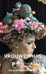 Vrouwenhuis - Jacques van der Borght - 9789402111316