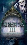 De bron van drie / 2 - L.A. Dawn - 9789402122251