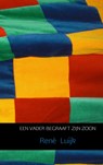 Een vader begraaft zijn zoon - René Luijk - 9789402128758