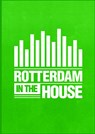 Rotterdam in the House - Ronald Tukker - 9789402134407