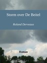 Storm over De Beitel - Roland Derveaux - 9789402137293