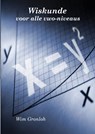 Wiskunde voor alle vwo-niveaus - Wim Gronloh - 9789402148176