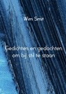 Gedichten en gedachten om bij stil te staan - Wim Smit - 9789402153361