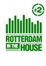 Rotterdam in the House #2 2 - Ronald Tukker - 9789402163131