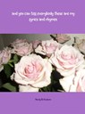 And you can tell everybody these are my lyrics and rhymes - Wendy de Kinderen - 9789402171877