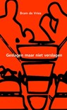 Geslagen maar niet verslagen - Bram de Vries - 9789402178166