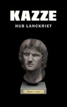 Kazze - Hub Lanckriet - 9789402187908